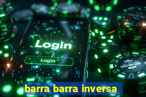 barra barra inversa - twitch